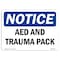Signmission OSHA Notice, 5" Height, AED And Trauma Pack Sign, 7" X 5", Landscape OS-NS-D-57-L-10062 - alternate 1